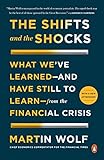 The Shifts and the Shocks: What We've Learned--and Have Still to Learn--from the Financial Crisis livre