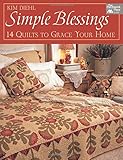 Simple Blessings: 14 Quilts to Grace Your Home livre