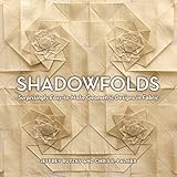 Shadowfolds: Surprisingly Easy-to-Make Geometric Designs in Fabric livre