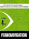 Der Privatflugzeugführer, Funknavigation, Band 4B livre