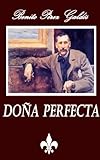 Doña Perfecta (Anotado) (Spanish Edition) livre