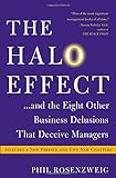 The Halo Effect: . . . and the Eight Other Business Delusions That Deceive Managers livre