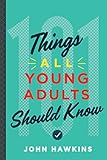 101 Things All Young Adults Should Know (English Edition) livre