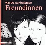 Was Du mir bedeutest - Freundinnen livre