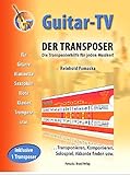 Guitar-TV: Der Transposer - Transponieren, Komponieren, Akkorde finden.: Inkl. 1 Transposer im Buch! livre
