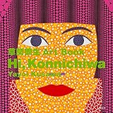 Hi, Konnichiwa: Yayoi Kusama Art Book livre