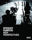 Stanley Kubrick: New Perspectives livre
