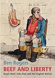 Beef And Liberty: Roast Beef, John Bull and the English Nation livre