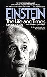 Einstein:: The Life and Times livre