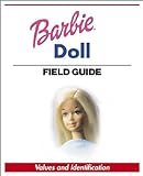 Warman's Barbie Doll Field Guide livre