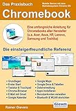 Das Praxisbuch Chromebook - Eine umfangreiche Anleitung für Chromebooks aller Hersteller (u.a. Acer livre