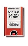 Wie lese ich eine Bilanz?: Ein Crash-Kurs für Nicht-Fachleute livre