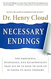 Necessary Endings: The Employees, Businesses, and Relationships That All of Us Have to Give Up in Or livre