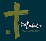 Die Bibel: Altes und Neues Testament: Ungekürzt als Hörbuch + Bonusmaterial livre