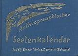 Anthroposophischer Seelenkalender. 52 Wochensprüche livre