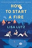 How to Start a Fire (English Edition) livre