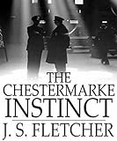 The Chestermarke Instinct (Illustrated) (English Edition) livre