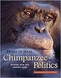 Chimpanzee Politics: Power and Sex among Apes (English Edition) livre