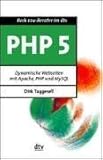 PHP 5: Dynamische Webseiten mit Apache, PHP und MySQL by Dirk Taggesell (2005-09-05) livre