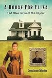 A House For Eliza: The Real Story of the Cajuns livre