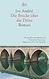 Die Brücke über die Drina: Eine Chronik aus Visegrad livre