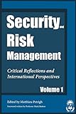 Security and Risk Management: Critical Reflections and International Perspectives (English Edition) livre