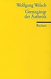 Grenzgänge der Ästhetik (Reclams Universal-Bibliothek) livre