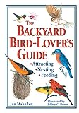 The Backyard Bird-Lover's Guide livre