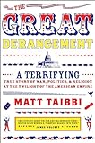 The Great Derangement: A Terrifying True Story of War, Politics, and Religion at the Twilight of the livre