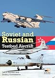 Soviet and Russian Testbed Aircraft livre