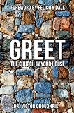 Greet the church in your house (English Edition) livre