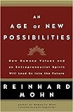 An Age of New Possibilities: How Humane Values and an Entrepreneurial Spirit Will Lead Us into the F livre