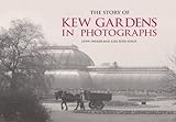 The Story of Kew Gardens (English Edition) livre