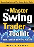 The Master Swing Trader Toolkit: The Market Survival Guide (English Edition) livre