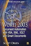 Word 2003: Document Automation With Vba, Xml, Xslt, And Smart Documents livre