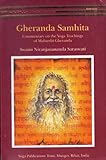 Gheranda Samhita -: Commentary on the Yoga Teachings of Maharshi Gheranda livre