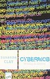 Cybermob - Mobbing im Internet livre