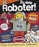 Für Jungs: Zu viele Roboter!: Bauen - Zusammenstellen - Kämpfen! livre