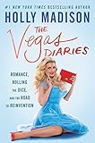 The Vegas Diaries: Romance, Rolling the Dice, and the Road to Reinvention (English Edition) livre