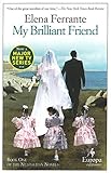 My Brilliant Friend: Neapolitan Novels, Book One livre