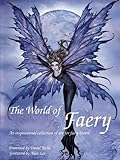 The World of Faery: An Inspirational Collection of Art for Faery Lovers livre