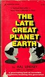 Late Great Planet Earth livre