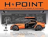 H-Point: The Fundamentals of Car Design & Packaging livre