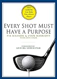 Every Shot Must Have a Purpose: How GOLF54 Can Make You a Better Player livre