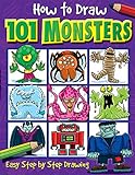 How to Draw 101 Monsters: Easy Step-by-step Drawing livre