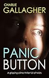 PANIC BUTTON a gripping crime thriller full of twists (English Edition) livre