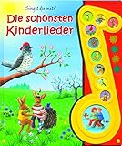 Die schönsten Kinderlieder - Liederbuch mit Sound: Pappbilderbuch mit 10 Liedern livre