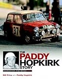The Paddy Hopkirk Story: A Dash of the Irish livre