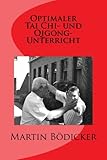 Optimaler Tai Chi- und Qigong-Unterricht livre