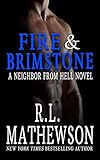 Fire & Brimstone: A Neighbor from Hell (English Edition) livre